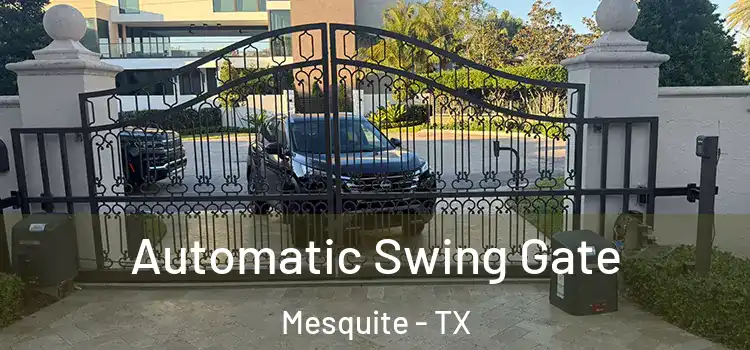  Automatic Swing Gate Mesquite - TX