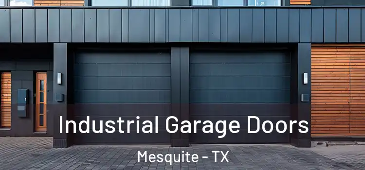  Industrial Garage Doors Mesquite - TX